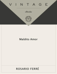 Maldito amor Spanish Edition Rosario Ferre Kitap Kapağı