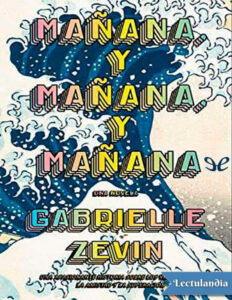 Manana manana manana Spanish Edition Gabrielle Zevin Kitap Kapağı