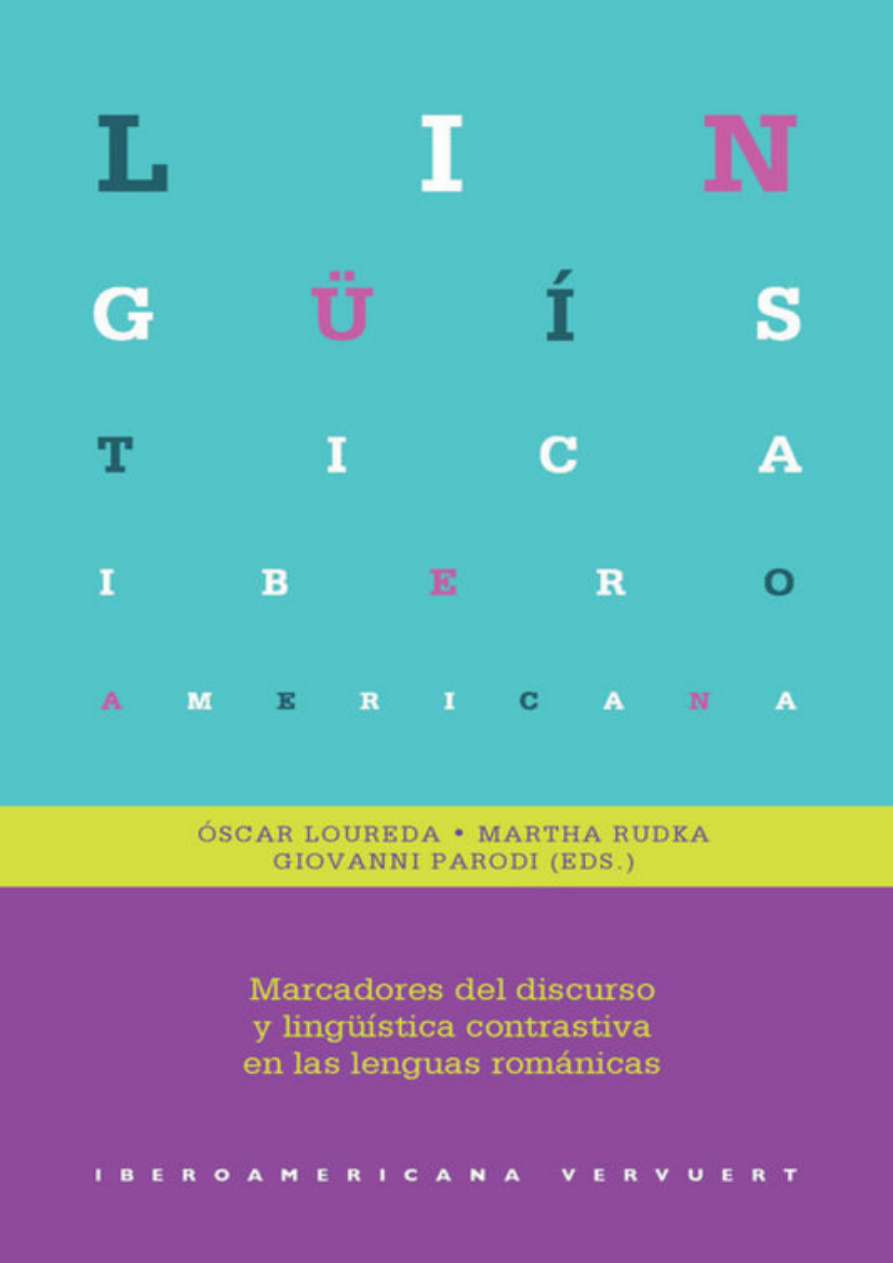 Marcadores del discurso y lingüística contrastiva en las lenguas románicas PDF Download