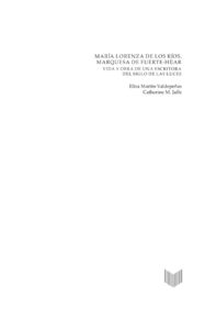 Maria Lorenza de los Rios marquesa de Fuerte Hijar Spanish Edition Elisa Martin Valdepenas Kitap Kapağı