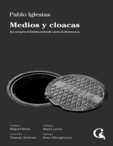 Medios y cloacas Spanish Edition Pablo Iglesias Kitap Kapağı