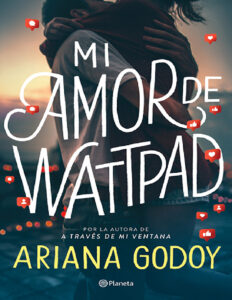 Mi amor de Wattpad Spanish Edition Ariana Godoy Kitap Kapağı
