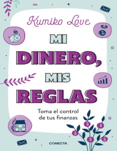 Mi dinero mis reglas Spanish Edition Kumiko Love Kitap Kapağı