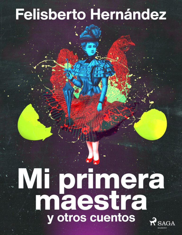 Mi primera maestra y otros cuentos Spanish Edition Felisberto Hernandez Kitap Kapağı