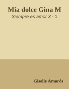 Mia dolce Gina Spanish Edition Giselle Amoros Kitap Kapağı