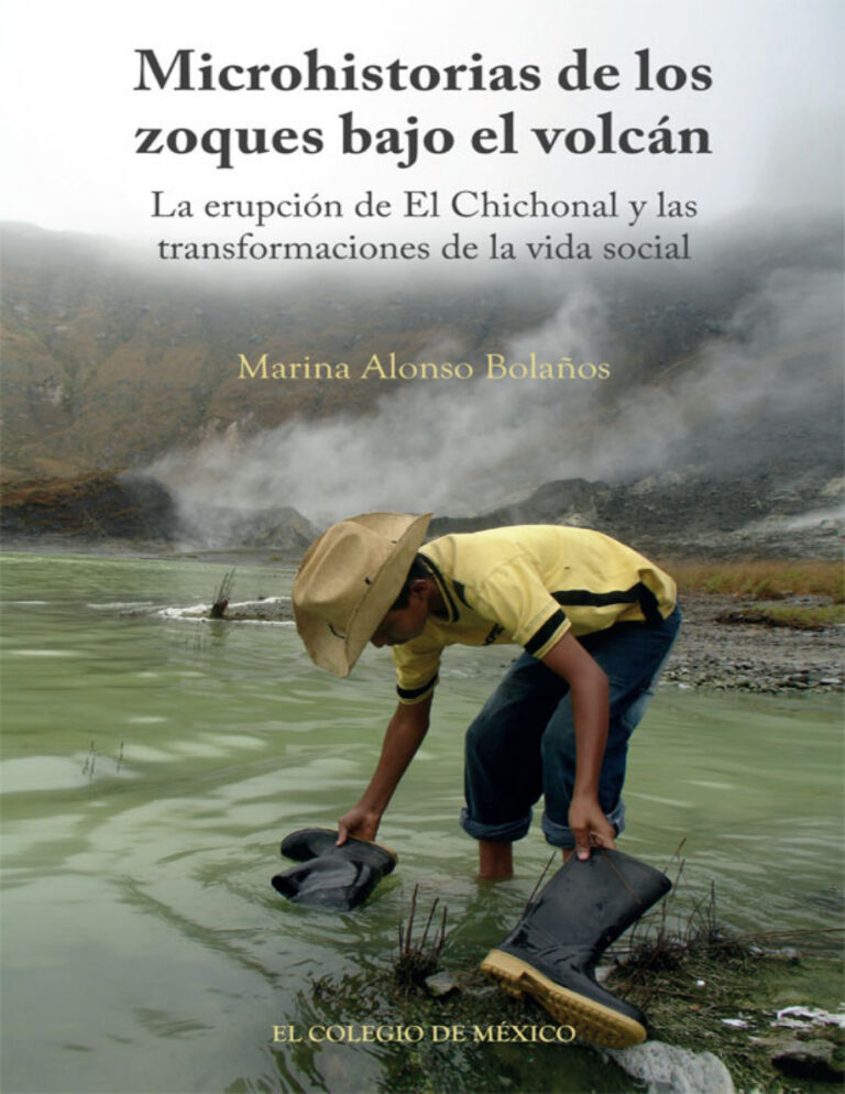 Microhistorias de los zoques bajo el volcan Spanish Edition Marina Alonso Bolanos Kitap Kapağı