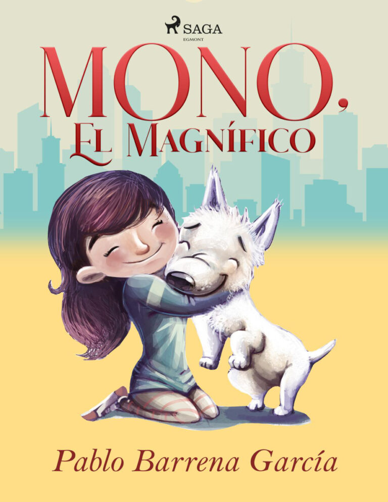 Mono el magnifico Spanish Edition Pablo Barrena Garcia Kitap Kapağı