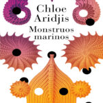 Monstruos marinos Spanish Edition Chloe Aridjis Kitap Kapağı