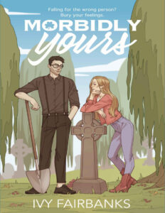 Morbidly Yours Ivy Fairbanks Kitap Kapağı