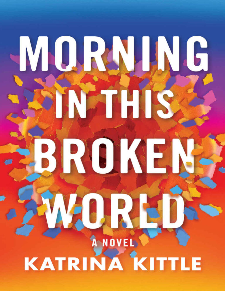 Morning in This Broken World Katrina Kittle Kitap Kapağı