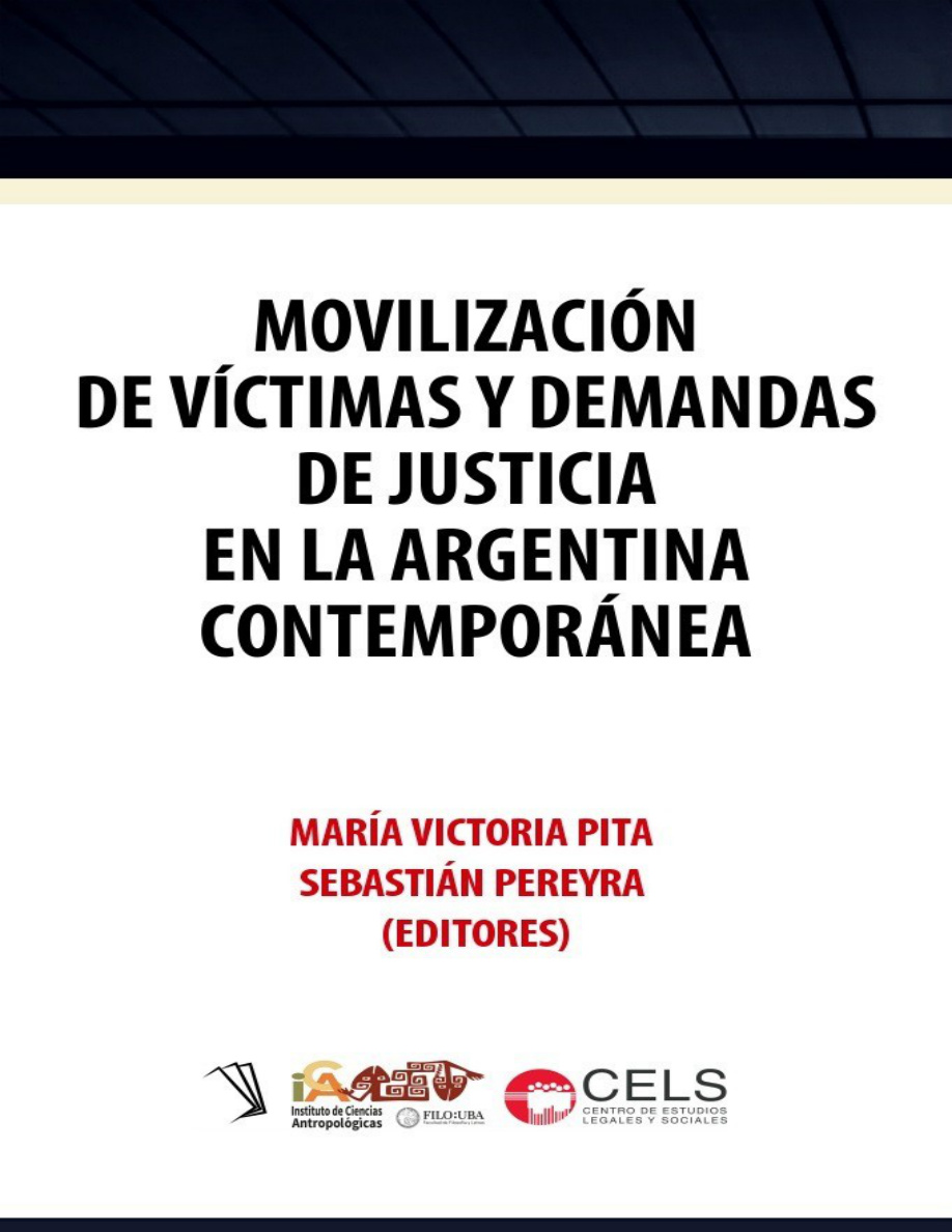Movilizacion de victimas y demandas de justicia en la Argentina contemporanea Spanish Edition PDF Download