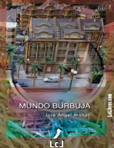 Mundo burbuja Spanish Edition Jose Angel Manas Kitap Kapağı