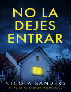 NO LA DEJES ENTRAR Spanish Edition NICOLA SANDERS Kitap Kapağı