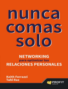 NUNCA COMAS SOLO Spanish Edition Keith Ferrazzi Kitap Kapağı