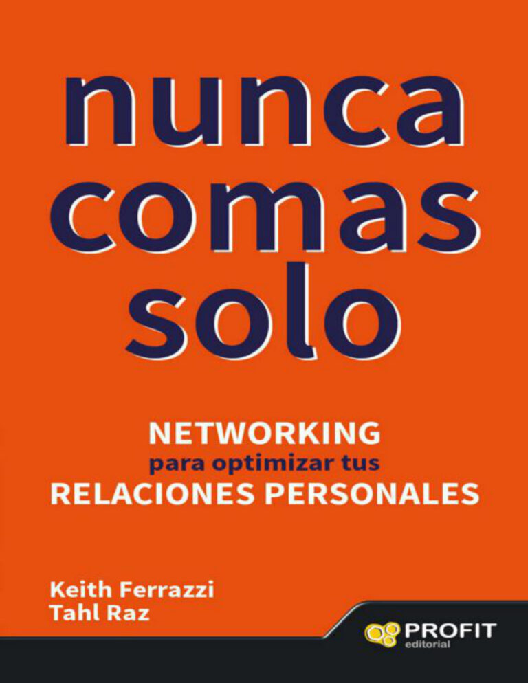 NUNCA COMAS SOLO Spanish Edition Keith Ferrazzi Kitap Kapağı