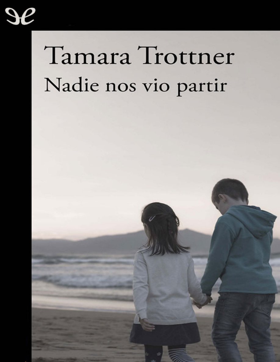 Nadie nos vio partir (Spanish Edition) PDF Download