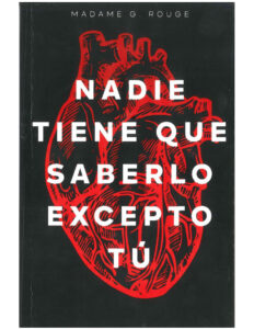 Nadie tiene que saberlo excepto tu Spanish Edition Madame G Rouge Kitap Kapağı
