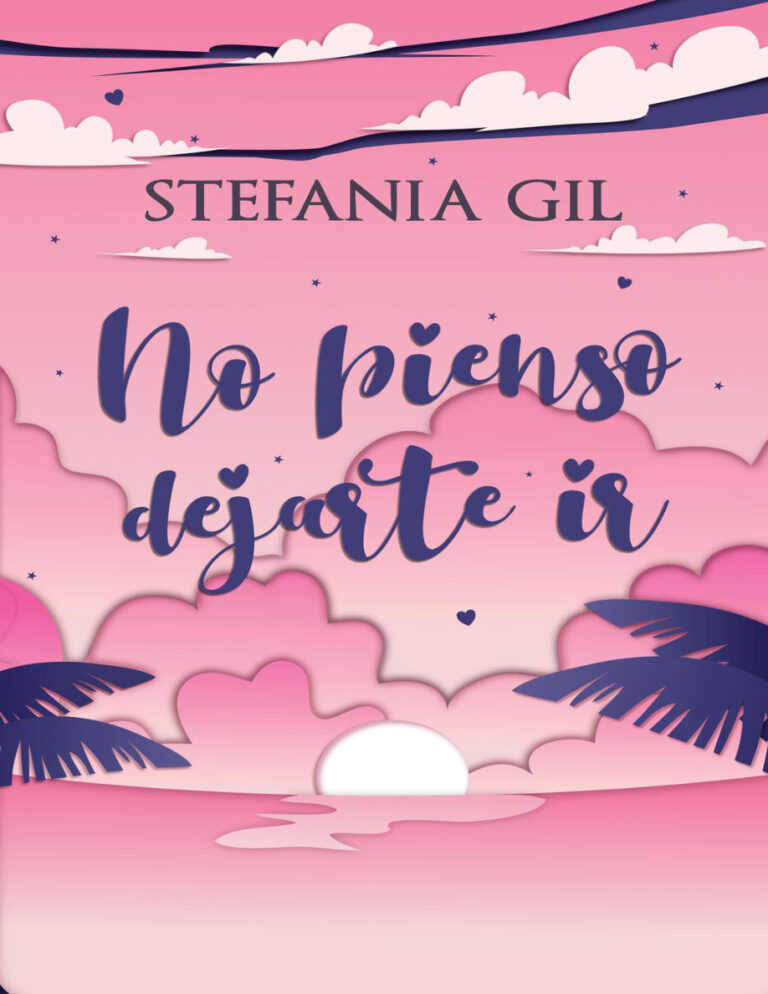 No pienso dejarte ir Spanish Edition Stefania Gil Kitap Kapağı