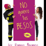 No quiero tus besos Spanish Edition Iris Romero Bermejo Kitap Kapağı
