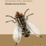 Nuestra piel muerta Spanish Edition natalia Garcia Freire Kitap Kapağı