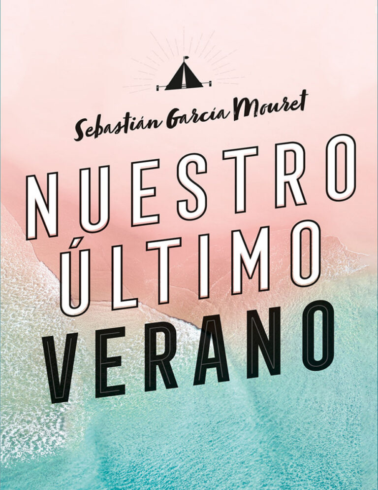 Nuestro ultimo verano Spanish Edition Sebastian Garcia Mouret Kitap Kapağı