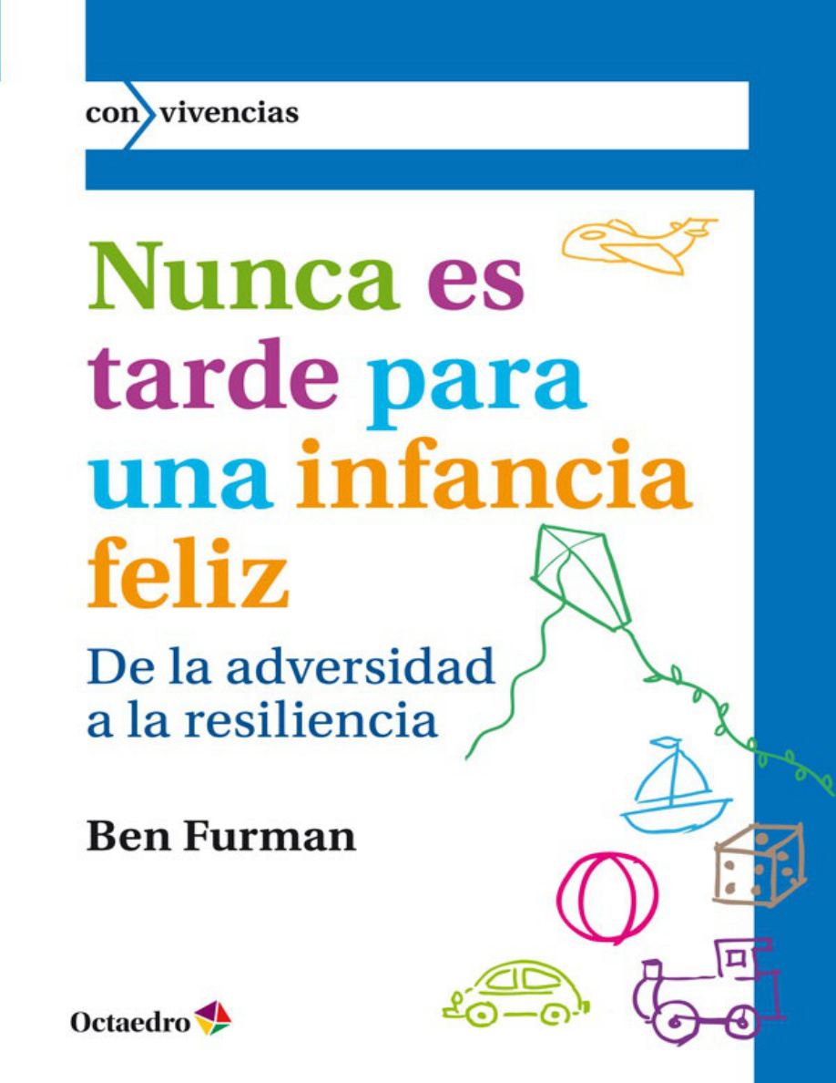 Nunca es tarde para tener una infancia feliz PDF Download