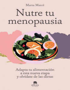 Nutre tu menopausia Spanish Edition Marta Marce Kitap Kapağı