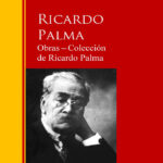 Obras Coleccion de Ricardo Palma Spanish Edition Ricardo Palma Kitap Kapağı