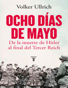Ocho dias de mayo Spanish Edition Volker Ullrich Kitap Kapağı