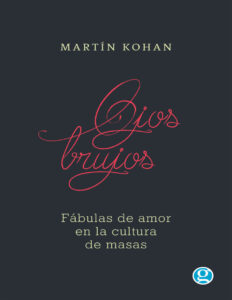 Ojos brujos Spanish Edition Martin Kohan Kitap Kapağı