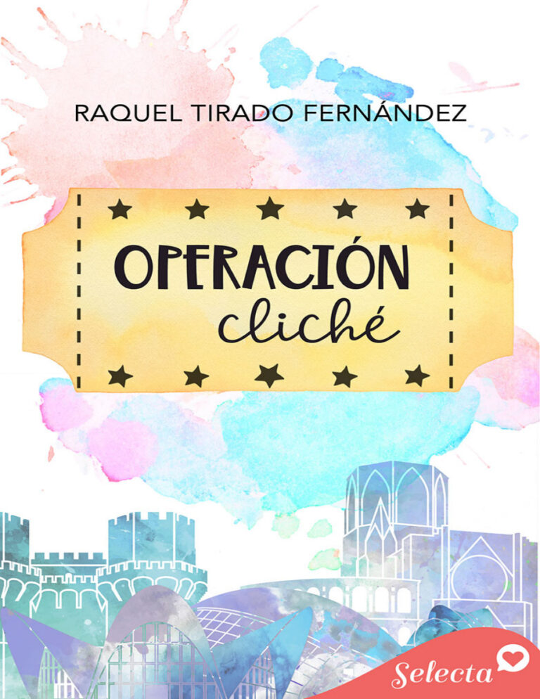 Operacion cliche Spanish Edition Raquel Tirado Fernandez Kitap Kapağı