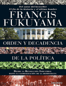 Orden y decadencia de la politica Spanish Edition Francis Fukuyama Kitap Kapağı