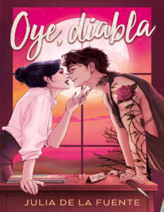 Oye diabla Spanish Edition Julia de la fuente Kitap Kapağı