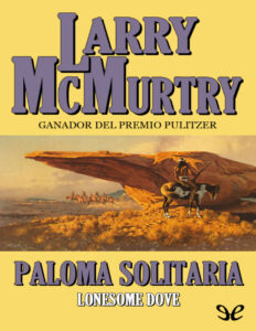Paloma Solitaria Spanish Edition Larry McMurtry Kitap Kapağı