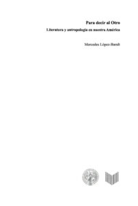 Para decir al Otro literatura y antropologia en nuestra America Spanish Edition Mercedes Lopez Baralt Kitap Kapağı