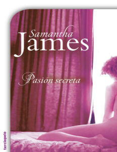 Pasion secreta Spanish Edition Samantha James Kitap Kapağı