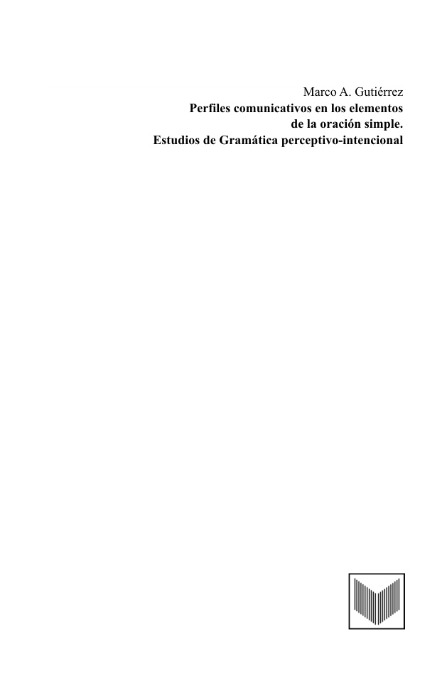 Perfiles comunicativos en los elementos de la oracion simple Spanish Edition Marco A Gutierrez Kitap Kapağı