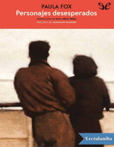 Personajes desesperados Spanish Edition Paula fox Kitap Kapağı