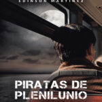 Piratas de plenilunio Spanish Edition Edinson Martinez Kitap Kapağı