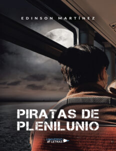 Piratas de plenilunio Spanish Edition Edinson Martinez Kitap Kapağı