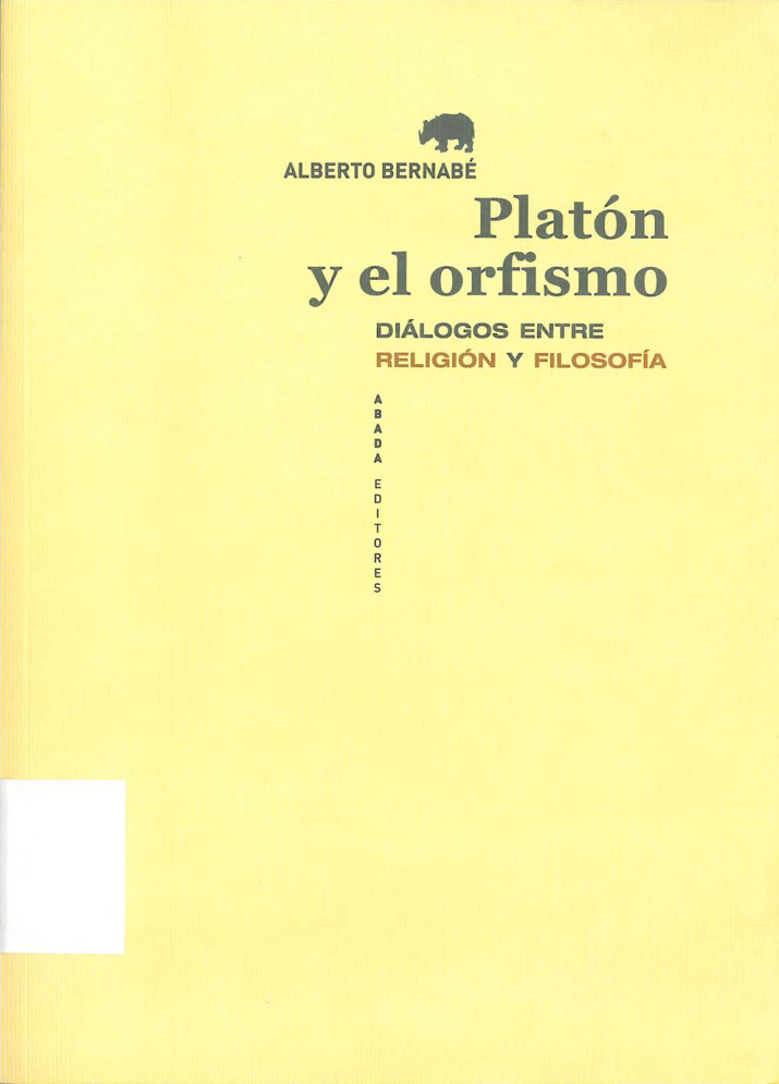 Platon y el orfismo Dialogos entre religion y filosofia Spanish Edition Alberto Bernabe Kitap Kapağı