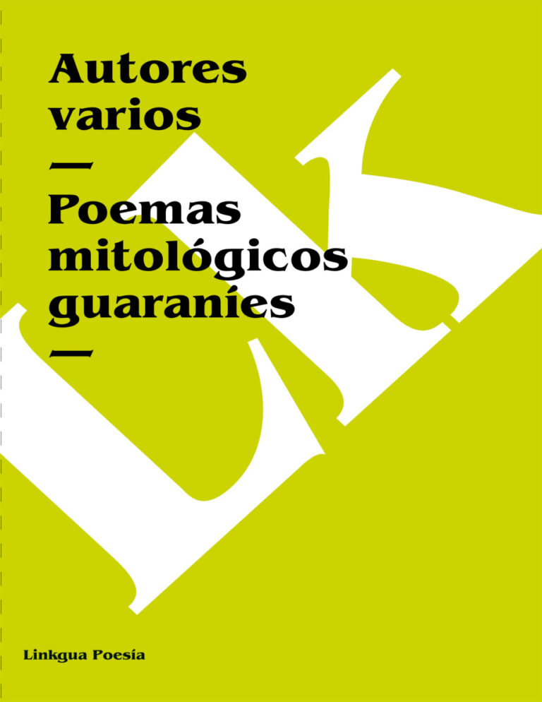 Poemas mitologicos guaranies Spanish Edition Autores varios Kitap Kapağı