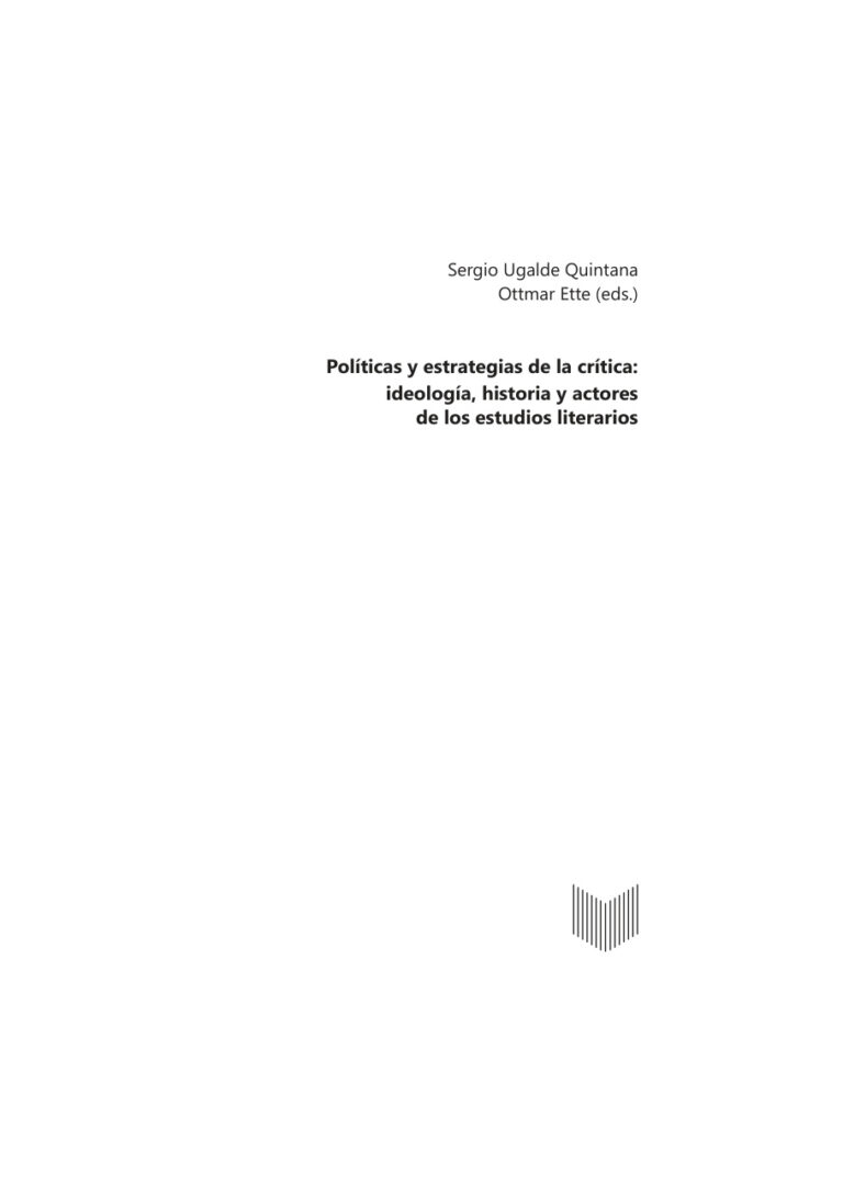 Politicas y estrategias de la critica Spanish Edition Sergio Ugalde Quintana Kitap Kapağı