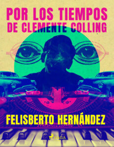 Por los tiempos de Clemente Colling Spanish Edition Felisberto Hernandez Kitap Kapağı