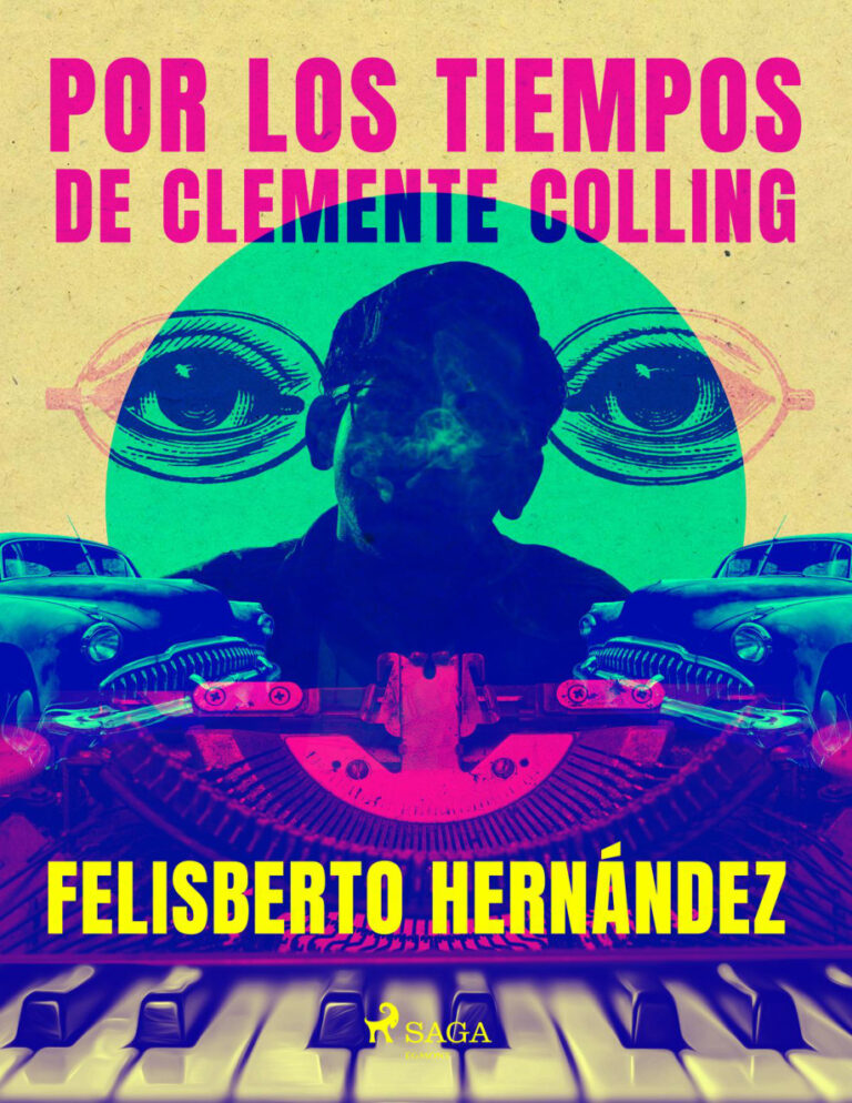 Por los tiempos de Clemente Colling Spanish Edition Felisberto Hernandez Kitap Kapağı
