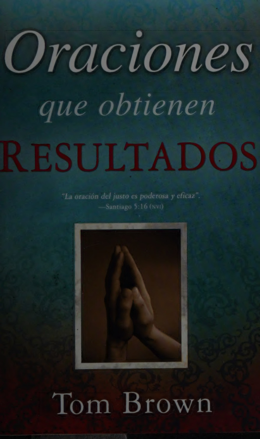 Prayers that get results Spanish Edition Tom Brown Kitap Kapağı