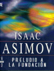 Preludio a la Fundacion Zakh Spanish Edition Isaac Asimov Kitap Kapağı