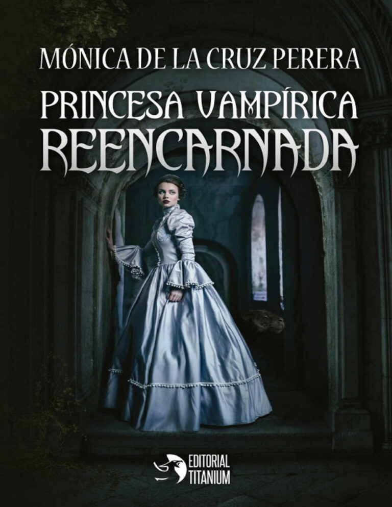 Princesa Vampirica Reencarnada Spanish Edition Monica De la Cruz Perera Kitap Kapağı
