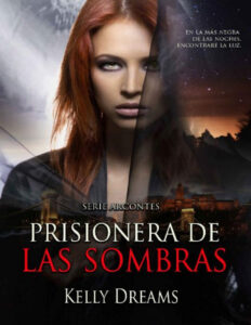 Prisionera de las sombras Spanish Edition Kelly dreams Kitap Kapağı
