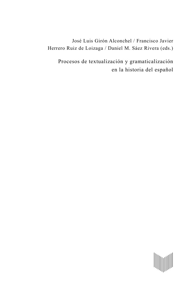 Procesos de textualizacion y gramaticalizacion en la historia del espanol Spanish Edition Jose Luis Giron Alconchel Kitap Kapağı